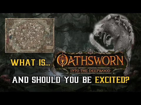What is Oathsworn Into the Deepwood, and should you be excited?