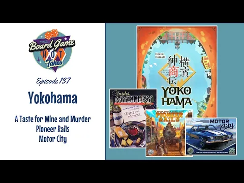 Yokohama Board Game Review