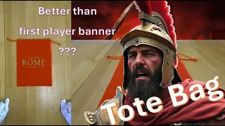 Tote Bag - Alternate First Player Banner - Component Review - Rome Total War - Board Game