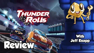 Thunder Rolls Review - with Jeff Knapp
