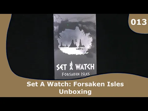 Set A Watch: Forsaken Isles - Unboxing and Commentary | 013 | CulBlu Unboxing