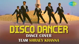 Disco Dancer | Dance Cover by Shraey Khanna | डिस्को डांसर | Bappi Lahiri | Mithun Chakraborty