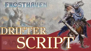 Frosthaven: Drifter LvL 1 Script