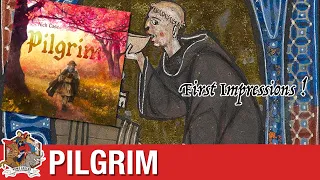 Pilgrim (SpielWorxx) - First Impressions