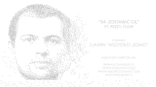 Zjawin ft. Pezet, Flow - Zostawić Cię
