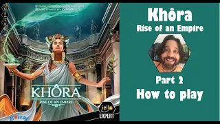 Khora - Part 2: how to play [JLTEI]