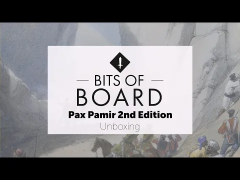 Pax Pamir: Second Edition - Unboxing