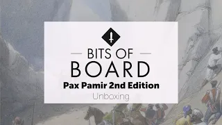 Pax Pamir: Second Edition - Unboxing