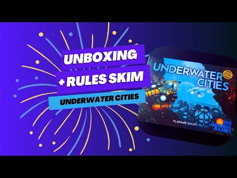 Unboxing and Rules skim of Underwater cities - Rio Grande Games