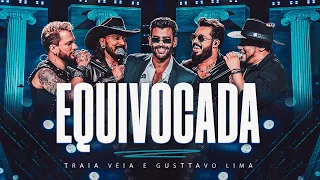Traia Véia e Gusttavo Lima - EQUIVOCADA | DVD Ao Vivo em São Paulo