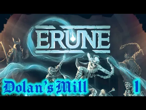 Erune 1 Dolan's Mill