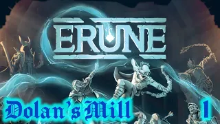 Erune 1 Dolan's Mill