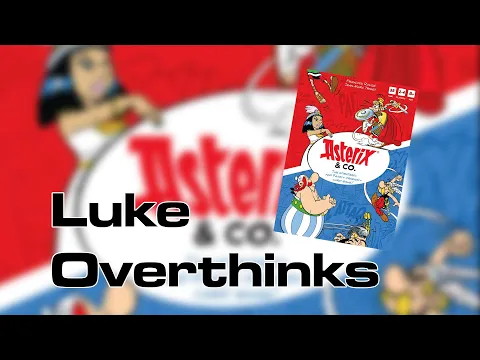Luke Overthinks - Asterix and Co (unboxing)