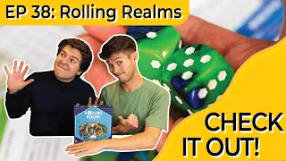 Rolling Realms | Check It Out (Episode #38)
