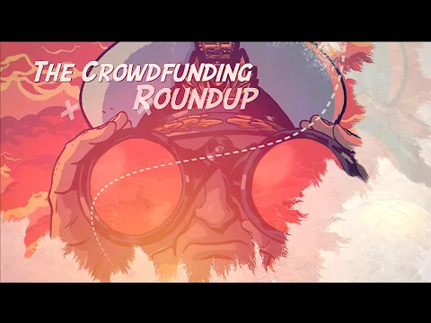 The Crowdfunding Roundup for Wednesday - Thursday, March 15th - 16th