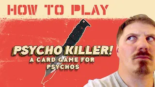 How to play Psycho Killer: Card Games