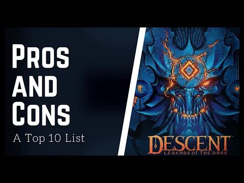 [DriveThruReview] #725: "Descent: Legends of the Dark - Pros and Cons"