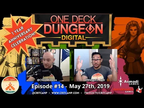 One Deck Dungeon Digital EP14 - 1 Year Anniversary - Crit Camp