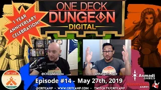 One Deck Dungeon Digital EP14 - 1 Year Anniversary - Crit Camp