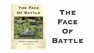 The Face of Battle: Overview, Part 1
