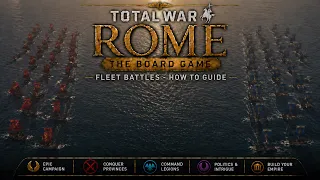 Rome Total War: The Board Game - How to Play the BattlePlay Expansion Naval Battles