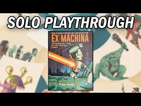 Paperback Adventures - Solo Playthrough: Ex Machina Book 1
