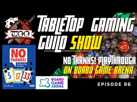 Tabletop Gaming Guild Show: No Thanks! playthrough