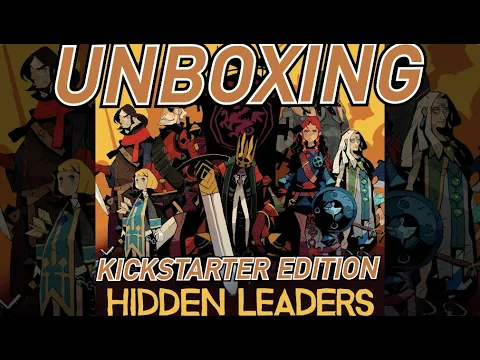 Unboxing - Hidden Leaders [KICKSTARTER]