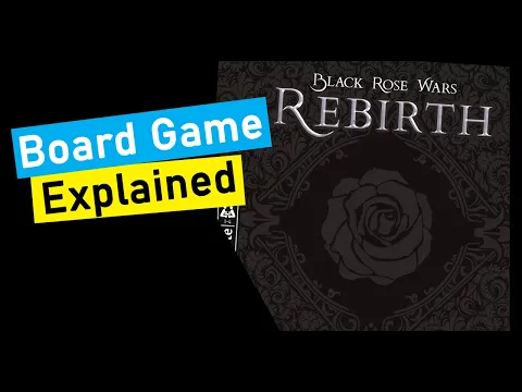 Black Rose Wars Rebirth Board Game Explained