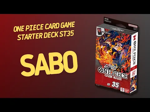 One Piece Card Game Starter Deck Red/Black Sabo ST35 | Inside with João Ricardo Ep918