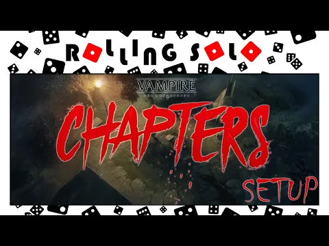 Vampire: The Masquerade Chapters | Kickstarter Preview | Dark Omen At The Park | Setup