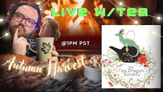 Autumn Harvest: The Tea Dragon Society | SOUPED UP & LIVE W/ACTUAL TEA