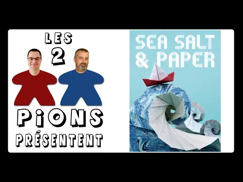 SEA SALT & PAPER - Présentation, règles et avis
