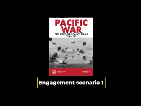 Pacific War: The struggle against Japan, 1941-1945, Engagement scenario 1