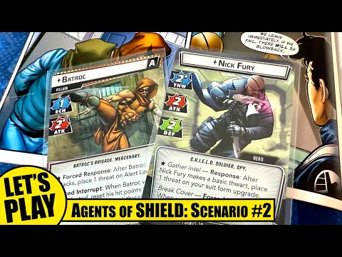 Marvel Champions Agents of SHIELD Scenario 2 - Solo Playthrough NICK FURY vs BATROC