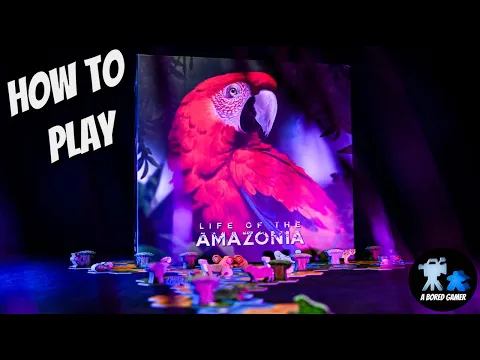 How to Play Life of the Amazonia