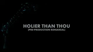 Metallica: Holier Than Thou (Pre-Production Rehearsal) (Audio Preview)