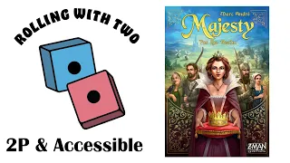Rolling With Two: Majesty: For the Realm