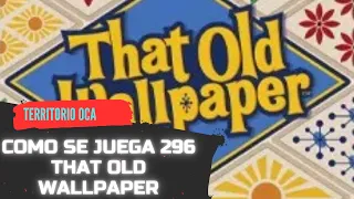 💠 Como se juega 296 THAT OLD WALLPAPER (AEG) Juego de mesa 💠