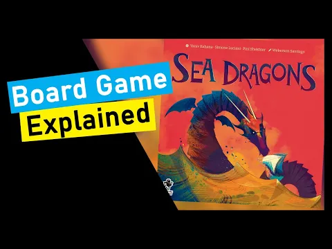 Sea Dragons Board Game Explained