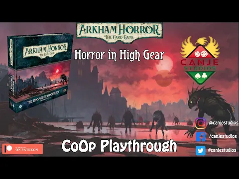 Canje Plays Arkham Horror LCG - Innsmouth Conspiracy CoOp Ep. 5 - TTS