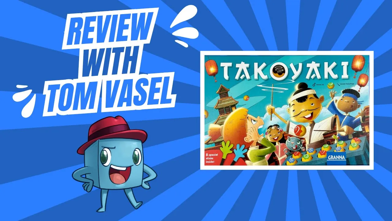 Takoyaki Review: Quick Take with Tom Vasel