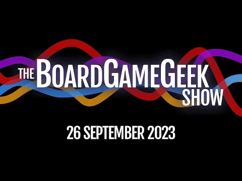 Spiel '23 Anticipation and AI - The BoardGameGeek Show 09-26-2023