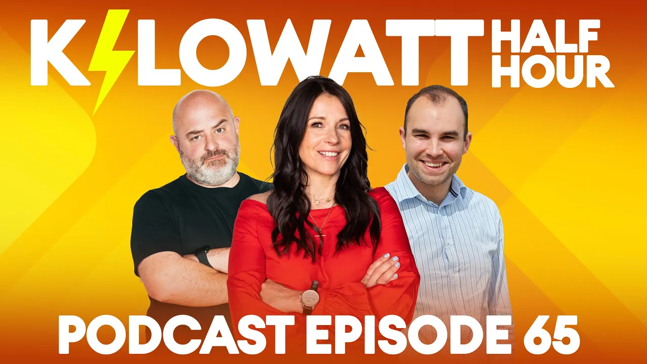 Kilowatt Half Hour Ep 65 : Fire, ice and cut price | Electrifying