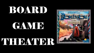 Board Game Theater: Dominion Intrigue