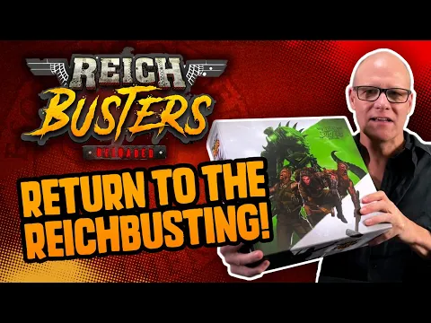 Return to the Reichbusting! Reichbusters: Reloaded Rundown