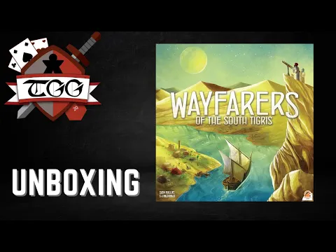 Wayfarers of the South Tigris Unboxing