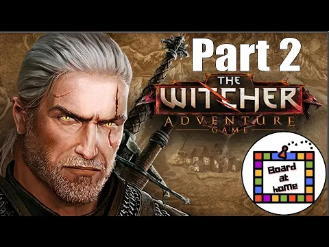 The Witcher Adventure Game Playthrough: Part 2 (Board At Home Plays)