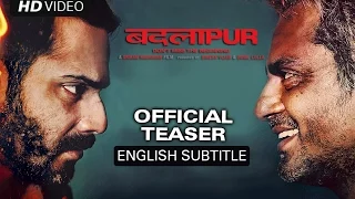 Badlapur (New Teaser with Subtitles) | Varun Dhawan, Huma Qureshi, Yami Gautam