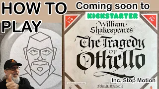 The Tragedy of Othello | A Shakespearean Board Game | How to Play | Coming to kickstarter soon